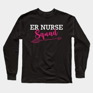 ER Nurse Squad Long Sleeve T-Shirt